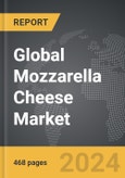 Mozzarella Cheese - Global Strategic Business Report- Product Image