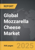 Mozzarella Cheese - Global Strategic Business Report- Product Image