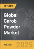 Carob Powder - Global Strategic Business Report- Product Image