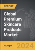 Premium Skincare Products: Global Strategic Business Report- Product Image