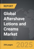 Aftershave Lotions and Creams - Global Strategic Business Report- Product Image