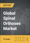 Spinal Orthoses - Global Strategic Business Report - Product Image