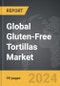 Gluten-Free Tortillas - Global Strategic Business Report - Product Thumbnail Image