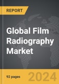 Film Radiography - Global Strategic Business Report- Product Image