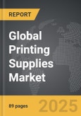 Printing Supplies - Global Strategic Business Report- Product Image