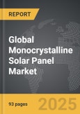 Monocrystalline Solar Panel - Global Strategic Business Report- Product Image