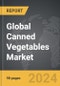 Canned Vegetables: Global Strategic Business Report - Product Thumbnail Image