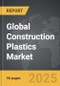 Construction Plastics - Global Strategic Business Report - Product Image