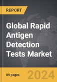 Rapid Antigen Detection Tests - Global Strategic Business Report- Product Image