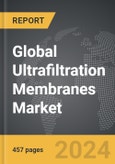 Ultrafiltration Membranes - Global Strategic Business Report- Product Image