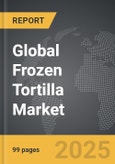 Frozen Tortilla - Global Strategic Business Report- Product Image