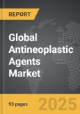 Antineoplastic Agents - Global Strategic Business Report- Product Image