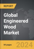 Engineered Wood - Global Strategic Business Report- Product Image