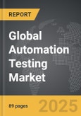 Automation Testing - Global Strategic Business Report- Product Image