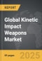 Kinetic Impact Weapons - Global Strategic Business Report - Product Thumbnail Image