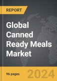 Canned Ready Meals - Global Strategic Business Report- Product Image