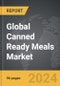 Canned Ready Meals - Global Strategic Business Report - Product Thumbnail Image