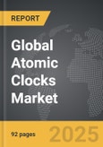 Atomic Clocks - Global Strategic Business Report- Product Image