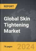 Skin Tightening - Global Strategic Business Report- Product Image