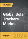 Solar Trackers - Global Strategic Business Report- Product Image