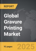 Gravure Printing - Global Strategic Business Report- Product Image