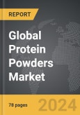 Protein Powders - Global Strategic Business Report- Product Image
