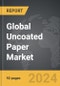 Uncoated Paper - Global Strategic Business Report - Product Thumbnail Image