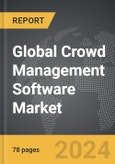 Crowd Management Software - Global Strategic Business Report- Product Image