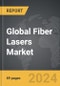 Fiber Lasers: Global Strategic Business Report - Product Thumbnail Image
