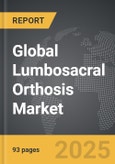 Lumbosacral Orthosis (LSO) - Global Strategic Business Report- Product Image