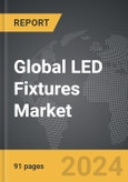 LED Fixtures: Global Strategic Business Report- Product Image