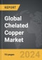 Chelated Copper - Global Strategic Business Report - Product Thumbnail Image