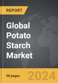 Potato Starch - Global Strategic Business Report- Product Image