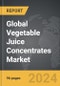 Vegetable Juice Concentrates - Global Strategic Business Report - Product Image