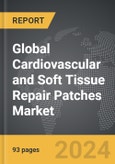 Cardiovascular and Soft Tissue Repair Patches - Global Strategic Business Report- Product Image