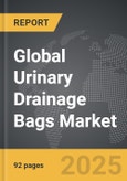 Urinary Drainage Bags - Global Strategic Business Report- Product Image