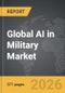 AI in Military - Global Strategic Business Report - Product Thumbnail Image