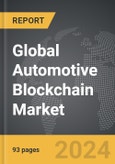 Automotive Blockchain - Global Strategic Business Report- Product Image