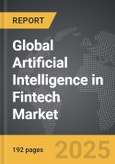 Artificial Intelligence (AI) in Fintech - Global Strategic Business Report- Product Image