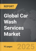 Car Wash Services - Global Strategic Business Report- Product Image