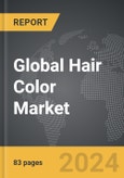 Hair Color - Global Strategic Business Report- Product Image