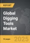 Digging Tools - Global Strategic Business Report - Product Image