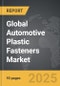 Automotive Plastic Fasteners: Global Strategic Business Report - Product Image