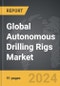Autonomous Drilling Rigs - Global Strategic Business Report - Product Thumbnail Image