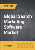 Search Marketing Software: Global Strategic Business Report- Product Image