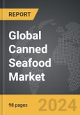 Canned Seafood - Global Strategic Business Report- Product Image