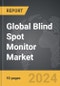 Blind Spot Monitor - Global Strategic Business Report - Product Thumbnail Image
