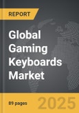 Gaming Keyboards - Global Strategic Business Report- Product Image