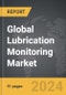 Lubrication Monitoring - Global Strategic Business Report - Product Thumbnail Image