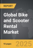 Bike and Scooter Rental - Global Strategic Business Report- Product Image